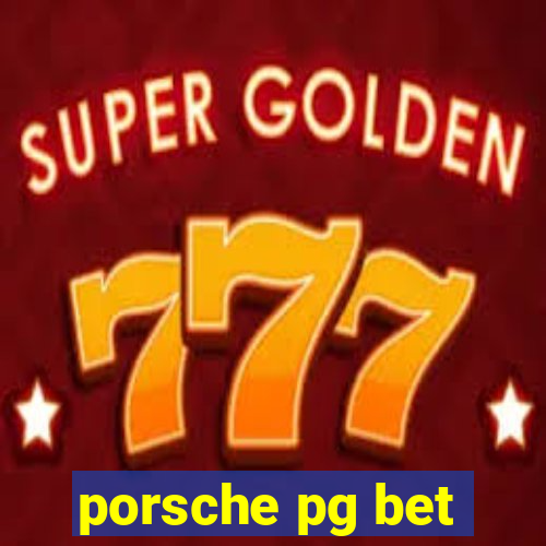 porsche pg bet